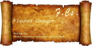 Fischof Csongor névjegykártya